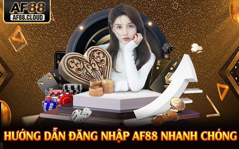 Hướng dẫn đăng nhập AF88 nhanh chóng